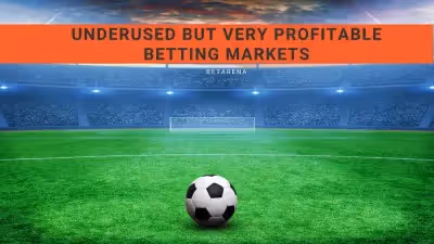 Underused but very profitable betting markets
