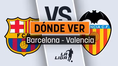 A qué hora y cuándo se juega el Barcelona – Valencia: dónde ver en directo gratis por TV el partido de Liga