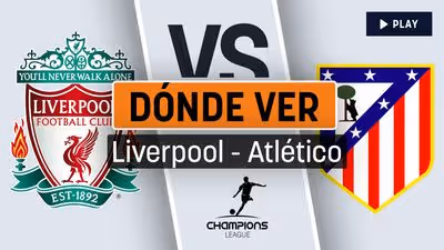 A qué hora juega en directo el Liverpool – Atlético de Madrid de Champions League y dónde ver por televisión el partido online gratis