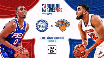 Knicks vs Sixers en Abu Dhabi: horario y dónde ver en DAZN el partido de pretemporada NBA