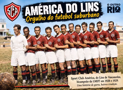América do Lins: o bicampeão suburbano que marcou a história do futebol carioca