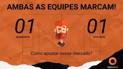Saiba como escolher os jogos para apostar no mercado de ambas as equipes marcam